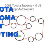 Toyota Tacoma 4 0 V6 Belt Replacement And Routing